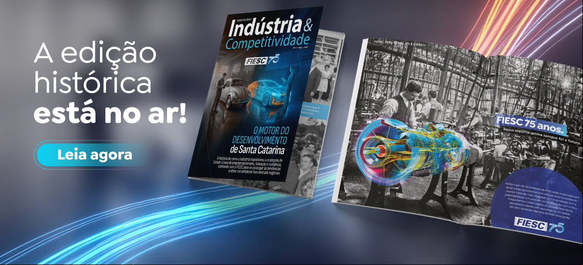 A edição histórica da revista indústria e competitividade está no ar. Clique aqui e leia agora!