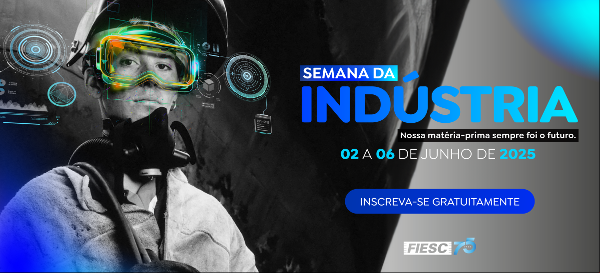 Semana da Indústria - nossa matéria-prima sempre foi o futuro. De 02 a 06 de junho de 2025. Clique aqui e confira a programação.